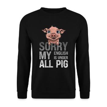 Denglisch Sorry Mein Englisch Ist Unter Aller Sau - Unisex Pullover - Schwarz - Vorne - Alina (178cm) & Michal (187cm)