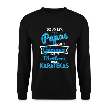 Papas géniaux mais les meilleurs sont Karatékas - Sweat-shirt Unisexe - noir - Devant - Alina (178cm) & Michal (187cm)