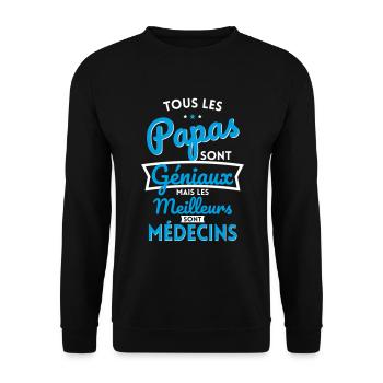 Papas géniaux mais les meilleurs sont Médecins - Sweat-shirt Unisexe - noir - Devant - Alina (178cm) & Michal (187cm)