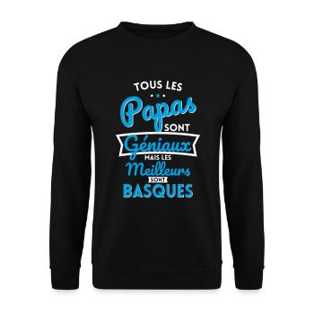 Papas géniaux mais les meilleurs sont Basques - Sweat-shirt Unisexe - noir - Devant - Alina (178cm) & Michal (187cm)