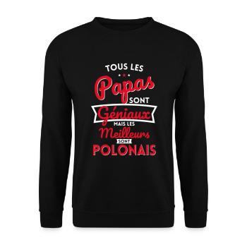 Papas géniaux mais les meilleurs sont Polonais - Sweat-shirt Unisexe - noir - Devant - Alina (178cm) & Michal (187cm)
