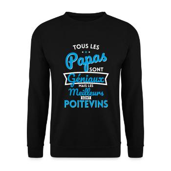 Papas géniaux mais les meilleurs sont Poitevins - Sweat-shirt Unisexe - noir - Devant - Alina (178cm) & Michal (187cm)
