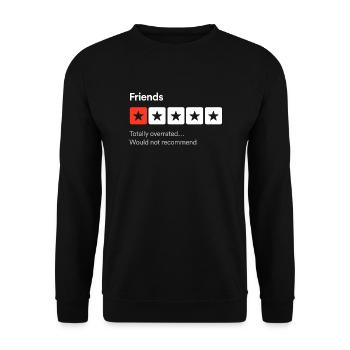 Freunde, total überbewertet... Sarkastische Ein-Stern-Drehzahl - Unisex Pullover - Schwarz - Vorne - Alina (178cm) & Michal (187cm)