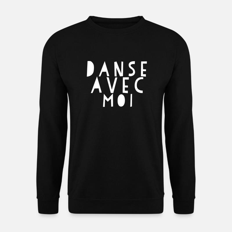 Danse Avec Moi - Dance Shirts - Unisex Pullover - Schwarz