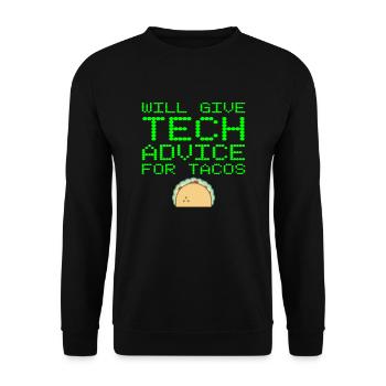 Will Give Tech Advice For Tacos Support Repair - Unisex Sweatshirt - black - Front - Alina (178cm) & Michal (187cm)