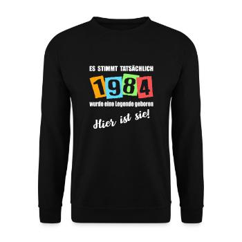 Legende ist 1984 geboren. Geburtstagsspruc - Unisex Pullover - Schwarz - Vorne - Alina (178cm) & Michal (187cm)