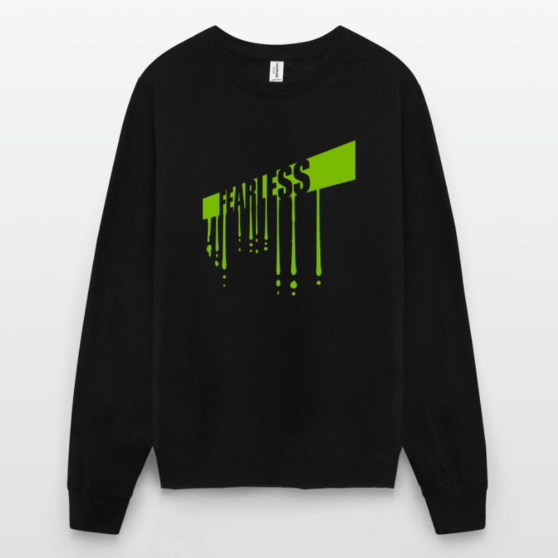 Conception de citation de texte intrépide Sweat-shirt Unisexe