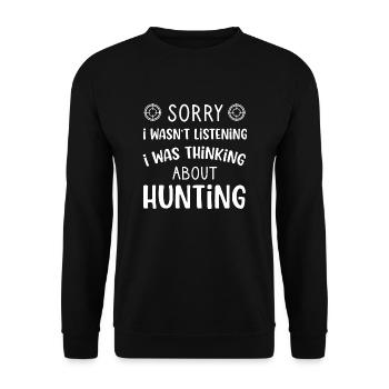 Sorry i was thinking about hunting hunting men - Sweat-shirt Unisexe - noir - Devant - Alina (178cm) & Michal (187cm)