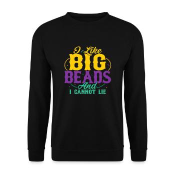 I Like Big Beads And I Cannot Lie Mardi Gras Party - Unisex Sweatshirt - black - Front - Alina (178cm) & Michal (187cm)