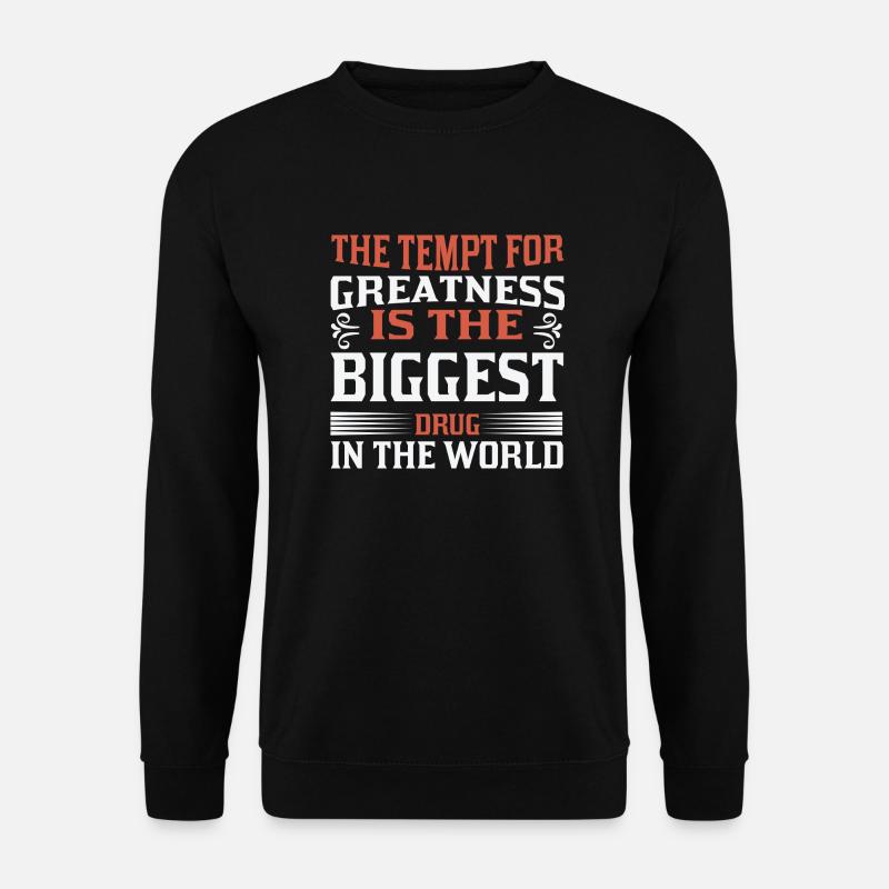Tempt for greatness - Unisex Pullover - Schwarz