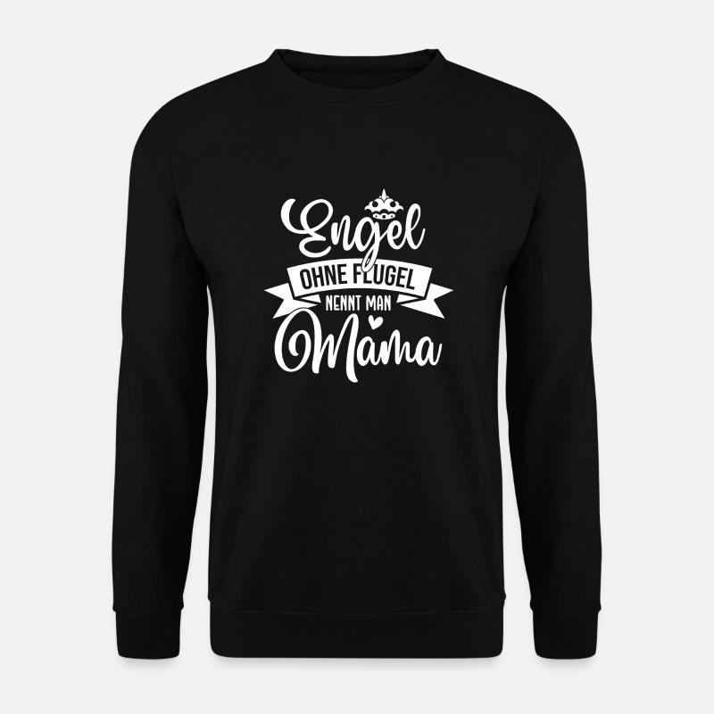 Mutter Spruch Geschenk Mama Muttertag - Unisex Pullover - Schwarz