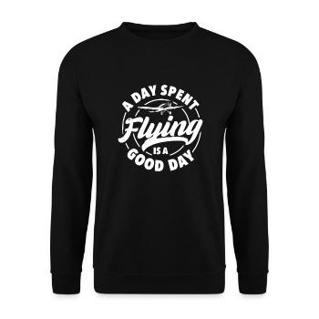 Une journée passée à voler est une bonne journée - Sweat-shirt Unisexe - noir - Devant - Alina (178cm) & Michal (187cm)