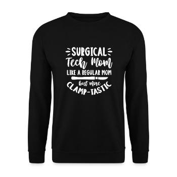 Surgical Tech Mom Like a regular Mom but more - Unisex Pullover - Schwarz - Vorne - Alina (178cm) & Michal (187cm)