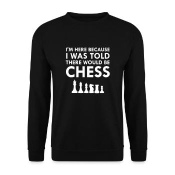 I Was Told There Would Be Chess - Unisex Sweatshirt - black - Front - Alina (178cm) & Michal (187cm)
