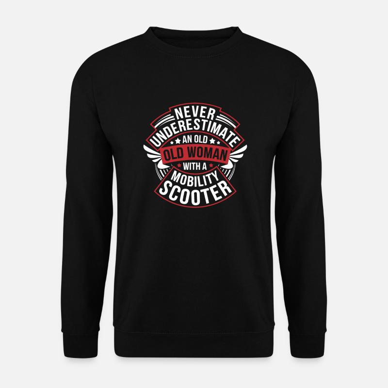 Humorvolle Frauenpower im Alter - Unisex Pullover - Schwarz