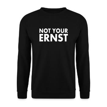 Not your ernst - Unisex Pullover - Schwarz - Vorne - Alina (178cm) & Michal (187cm)