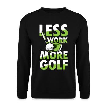Rente Ruhestand Less Work More Golf für einen - Unisex Pullover - Schwarz - Vorne - Alina (178cm) & Michal (187cm)