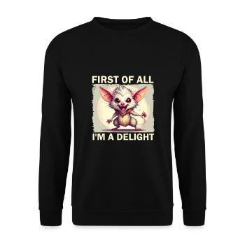 First of all Im a delight - Unisex Sweatshirt - black - Front - Alina (178cm) & Michal (187cm)