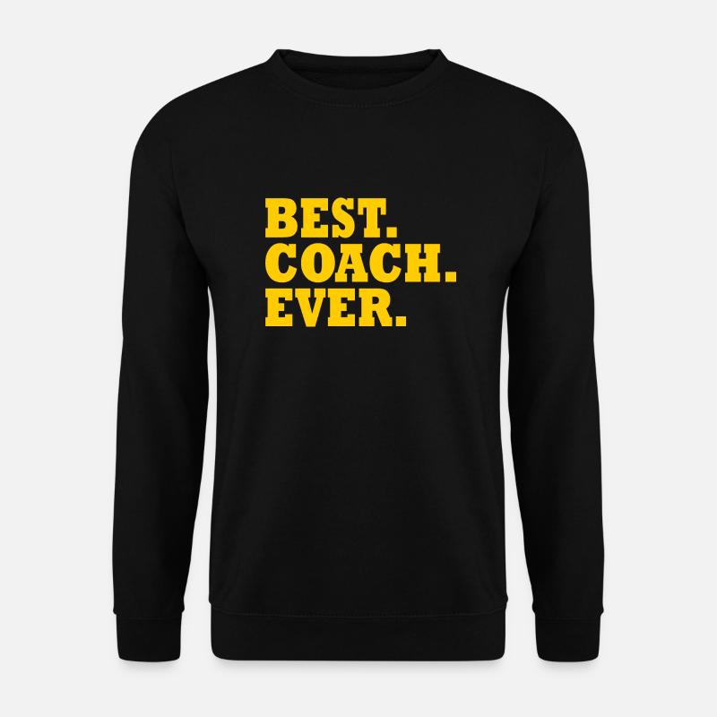 Best coach ever - Unisex Pullover - Schwarz