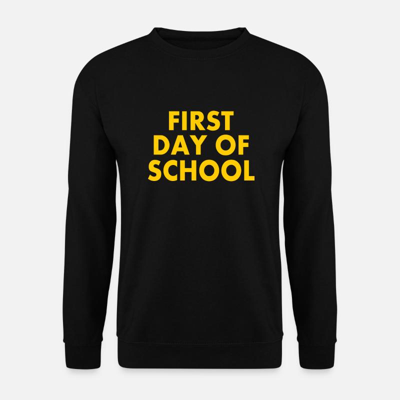 First day of school - Unisex Pullover - Schwarz