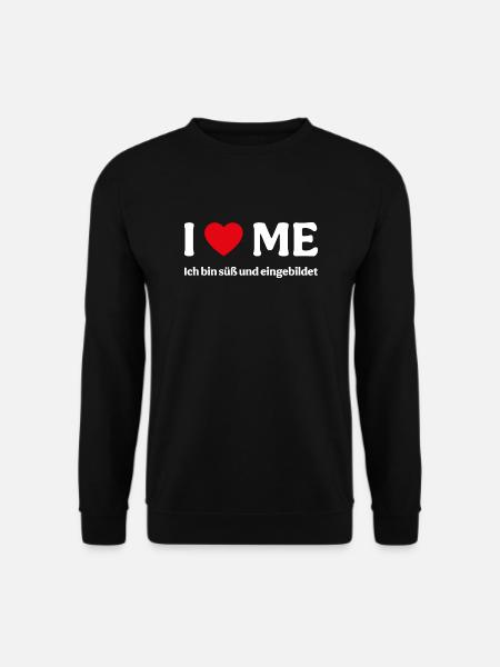 Ich liebe mich - Ich bin süß und eingebildet - Unisex Pullover - Schwarz
