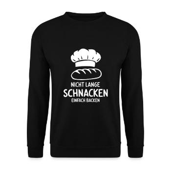 Nicht lange schnacken einfach backen. Bäckermütze - Unisex Pullover - Schwarz - Vorne - Alina (178cm) & Michal (187cm)