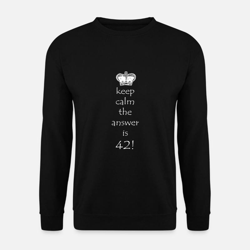 Keep Calm the Answer is 42 - Unisex Pullover - Schwarz