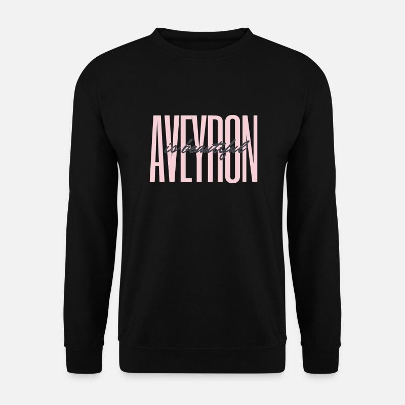 Aveyron is beautiful - Sweat-shirt Unisexe - noir