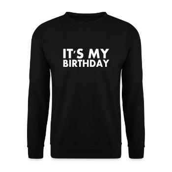 It's my birthday - Unisex Sweatshirt - black - Front - Alina (178cm) & Michal (187cm)
