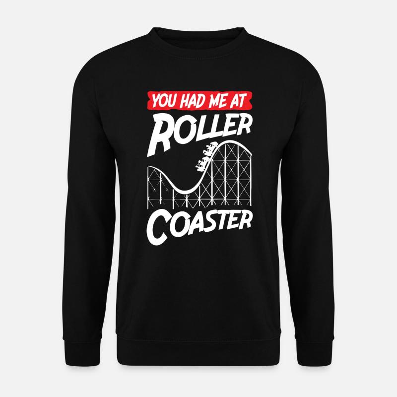 You Had Me At Roller Coaster - Unisex Pullover - Schwarz