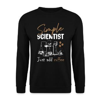 Simple Scientist Just Add Coffee - Unisex Pullover - Schwarz - Vorne - Alina (178cm) & Michal (187cm)