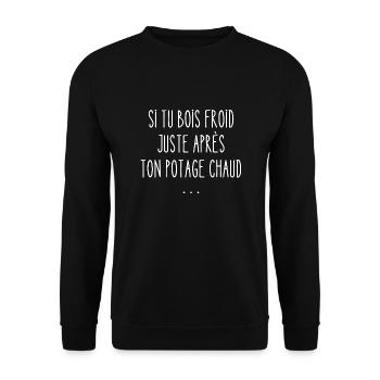 si tu bois froid - Sweat-shirt Unisexe - noir - Devant - Alina (178cm) & Michal (187cm)