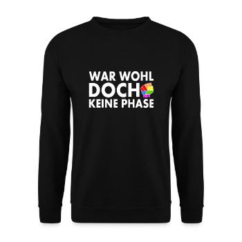 Das war wohl doch keine phase - Unisex Pullover - Schwarz - Vorne - Alina (178cm) & Michal (187cm)