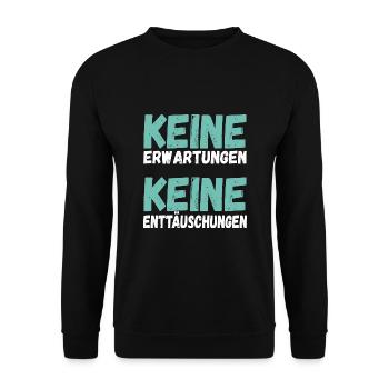 Keine Erwartungen Keine Enttäuschungen - Unisex Pullover - Schwarz - Vorne - Alina (178cm) & Michal (187cm)