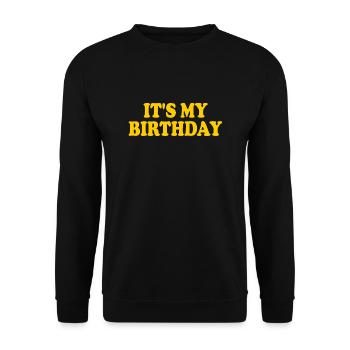 Its my birthday - Unisex Sweatshirt - black - Front - Alina (178cm) & Michal (187cm)