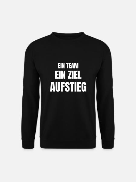 Ein Team, ein Ziel, Aufstieg. - Unisex Pullover - Schwarz