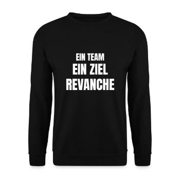 Ein Team, ein Ziel, Revanche! - Unisex Pullover - Schwarz - Vorne - Alina (178cm) & Michal (187cm)