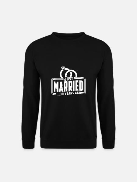 Just Married ... 30 Years Ago T-Shirt Hochzeitstag - Unisex Pullover - Schwarz