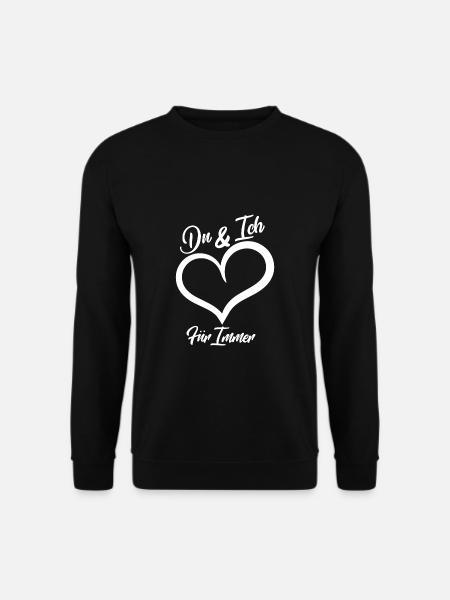 DU & ICH FÜR IMMER Liebespaar Partner Ehe - Unisex Pullover - Schwarz