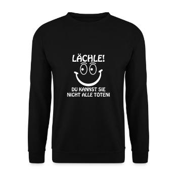 Lächle! Du Kannst Sie Nicht Alle Töten - Unisex Pullover - Schwarz - Vorne - Alina (178cm) & Michal (187cm)