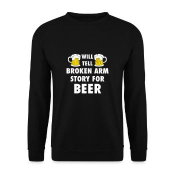 Will Tell Broken Arm Story For Beer - Unisex Sweatshirt - black - Front - Alina (178cm) & Michal (187cm)