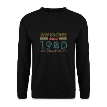 Awesome Since 1980 And Quarantine T-Shirt - Unisex Sweatshirt - black - Front - Alina (178cm) & Michal (187cm)
