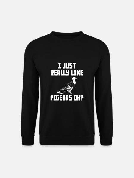 J'aime vraiment les pigons OK? - Sweat-shirt Unisexe - noir