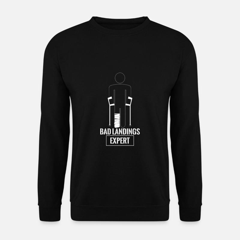 Bad Landings Expert T-Shirt Geschenk Beinbruch - Unisex Pullover - Schwarz