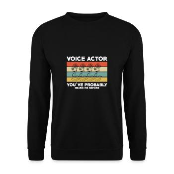 Voice Actor You've Probably Heard Me Before - Unisex Sweatshirt - black - Front - Alina (178cm) & Michal (187cm)