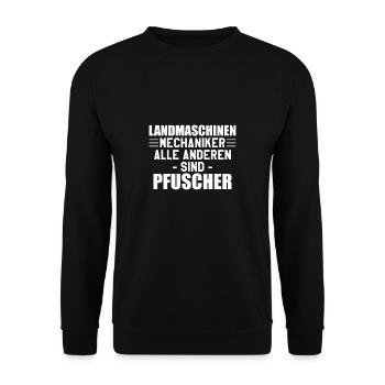 Landmaschinen Mechaniker Alle Anderen Sind - Unisex Pullover - Schwarz - Vorne - Alina (178cm) & Michal (187cm)