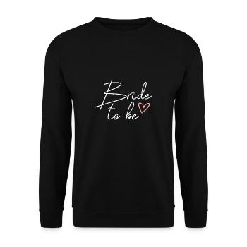 Bride To Be Mariée T-shirt cadeau JGA - Sweat-shirt Unisexe - noir - Devant - Alina (178cm) & Michal (187cm)