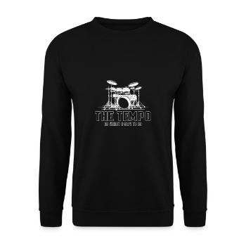 The Tempo Is What I Say It Is Drummer - Unisex Sweatshirt - black - Front - Alina (178cm) & Michal (187cm)