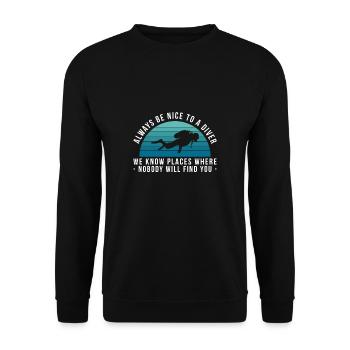 Always Be Nice To A Diver ... Cadeau de plongeur - Sweat-shirt Unisexe - noir - Devant - Alina (178cm) & Michal (187cm)