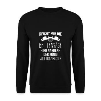 Reicht Mir Die Kettensäge ... Waldarbeiter - Unisex Pullover - Schwarz - Vorne - Alina (178cm) & Michal (187cm)